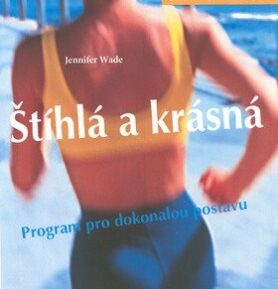 Štíhlá a krásná - Jennifer Wade