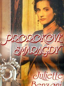 Prorokove smaragdy - Juliette Benzoni