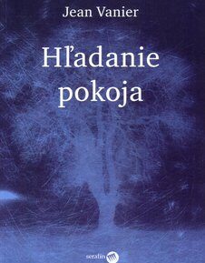 Hľadanie pokoja - Jean Vanier