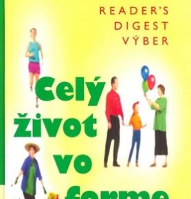 Celý život vo forme