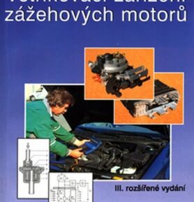 Vstřikovací zařízení zážehových motorů - Vladimír Motejl