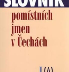 Slovník pomístních jmen v Čechách - kolektiv autorů