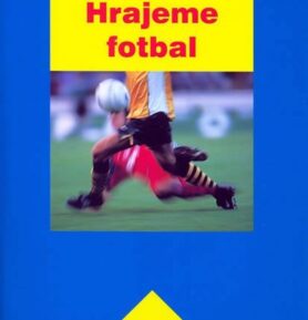 Hrajeme fotbal - Gerhard Bauer