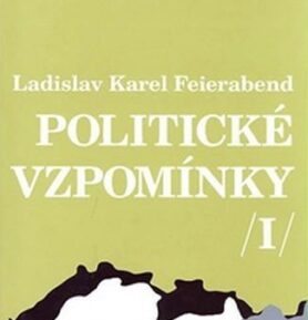 Politické vzpomínky /I/ - Ladislav Feierabend
