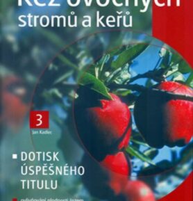 Řez ovocných stromů a keřů - Jan Kadlec