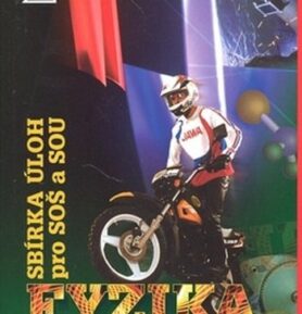 Sbírka úloh z fyziky pro SOŠ a SOU - Věra Miklasová