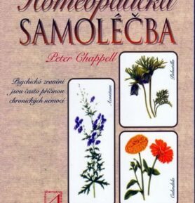 Homeopatická samoléčba: Léčení mysli a těla - Peter Chappel