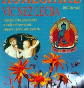 Homeopatie - Víc než léčba - Jiří Čehovský