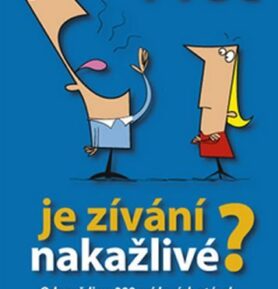 Proč je zívání nakažlivé? - odpovědi na 288 zvídavých otázek - Paul Heiney