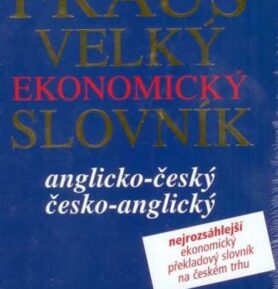 Fraus Velký ekonomický slovník AČ-ČA - Josef Bürger