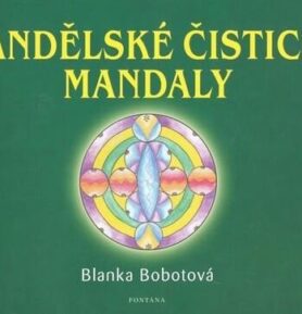 Andělské čistící mandaly - Blanka Bobotová