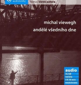 Andělé všedního dne - CD audiokniha - Michal Viewegh