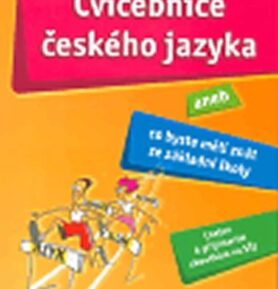 Cvičebnice českého jazyka aneb Co byste měli znát ze základní školy - kolektiv autorů