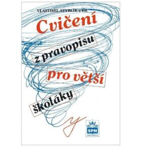 Cvičení z pravopisu pro větší školáky - Vlastimil Styblík