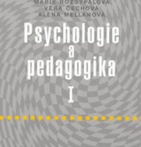 Psychologie a pedagogika I - Věra Čechová