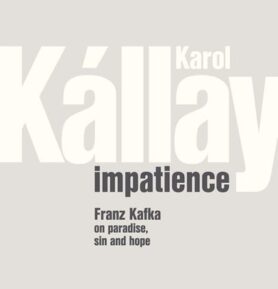 Impatience - Karol Kállay
