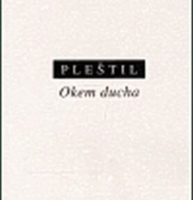 Okem ducha - Dušan Pleštil
