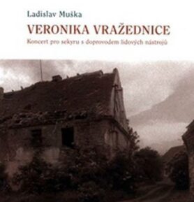 Veronika vražednice - Ladislav Muška
