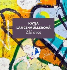 Zlé ovce - Katja Lange-Müller