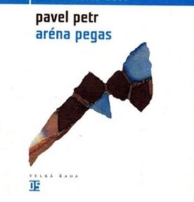 Aréna pegas - Pavel Petr