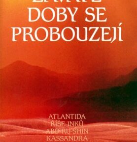 Zaváté doby se probouzejí II