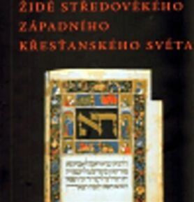 Židé středověkého západního křesťanského světa - Robert Chazan