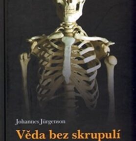 Věda bez skrupulí aneb obchod s fiktivními fakty - Johannes Jürgenson