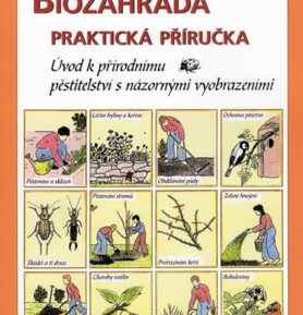 Biozahrada - praktická příručka - Annelore Bruns