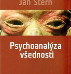 Psychoanalýza všednosti - Jan Stern