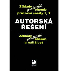 Autorská řešení – základy praktické chemie 1 a 2 - Pavel Beneš