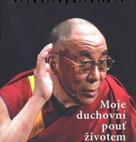 Moje duchovní pouť životem - Dalajláma XIV.