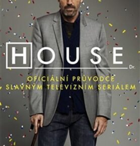 House - oficiální průvodce televizním seriálem - Ian Jackman