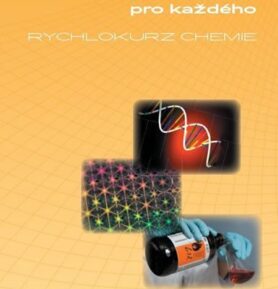 Chemie pro každého – Rychlokurz chemie - Svatava Dvořáčková
