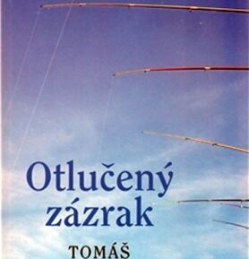 Otlučený zázrak - Tomáš Vondrovic