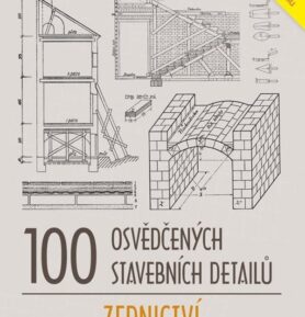 100 osvědčených stavebních detailů - zednictví - Ondřej Šefců