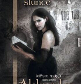 Dům u vycházejícího slunce - Město mágů 1 - Aleksandra Januszová