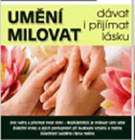 Umění milovat - dávat i přijímat lásku - Anatolij Někrasov