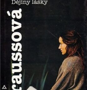 Dějiny lásky, 1.  vydání - Nicole Krauss