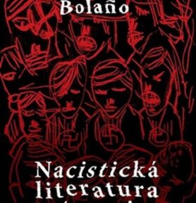 Nacistická literatura v Americe - Roberto Bolaño