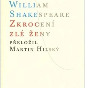 Zkrocení zlé ženy, 1.  vydání - William Shakespeare