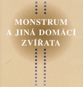 Monstrum a jiná domácí zvířata - Pavel Švanda
