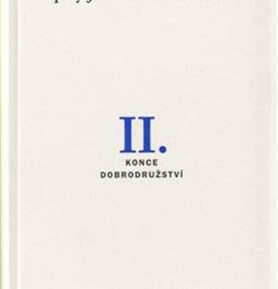 Popely ještě žhavé...II. - Konce dobrodružství - Karel Durman