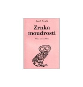 Zrnka moudrosti: Příběhy ze života Mistra - Jan Veselý