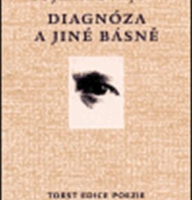 Diagnóza a jiné básně - Zbyněk Benýšek