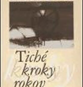 Tiché kroky rokov - Anton Fiala