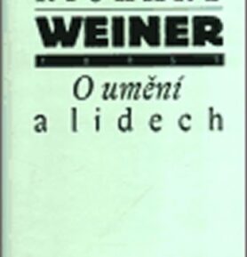 O umění a lidech - Richard Weiner