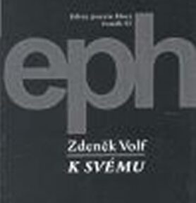K svému - Zdeněk Volf