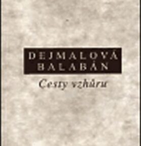 Cesty vzhůru - Milan Balaban