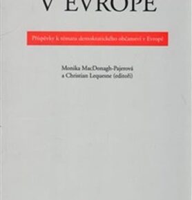 Demokracie v Evropě: Příspěvky k tématu demokratického občanství v Evropě - kolektiv autorů