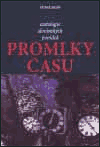 Promlky času Antologie slovinských povídek - kolektiv autorů